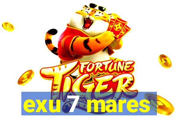 exu 7 mares